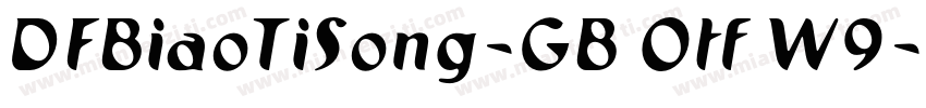 DFBiaoTiSong-GB Otf W9字体转换